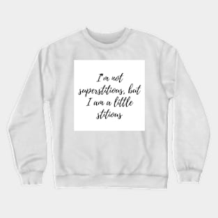 funny quotes about life Crewneck Sweatshirt